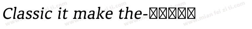 Classic it make the字体转换